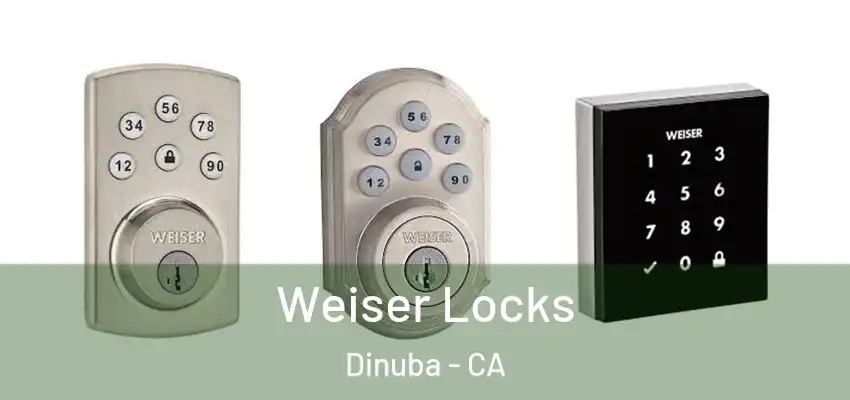  Weiser Locks Dinuba - CA